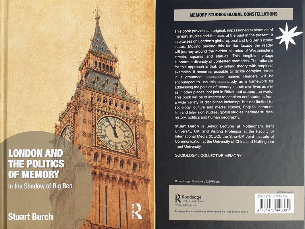 Cover pages of Stuart Burch's book London and the Politics of Memory: In the Shadow of Big Ben published by Routledge in 2019.