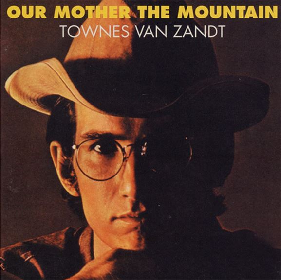 Townes Van Zandt - When all your dreams lie down and die at your shoes, you can turn to me for livin'